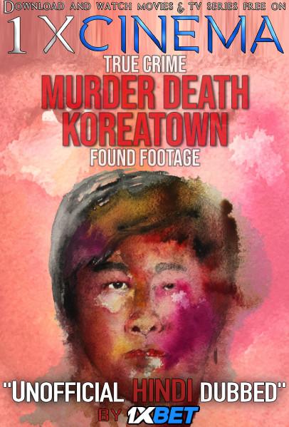 Murder Death Koreatown (2020) WebRip 720p Dual Audio [Hindi Dubbed (Unofficial VO) + English (ORG)] [Full Movie]