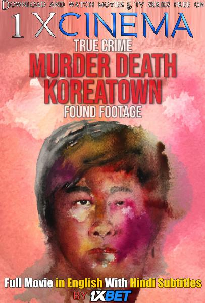 Murder Death Koreatown (2020) Web-DL 720p HD Full Movie [In English] With Hindi Subtitles