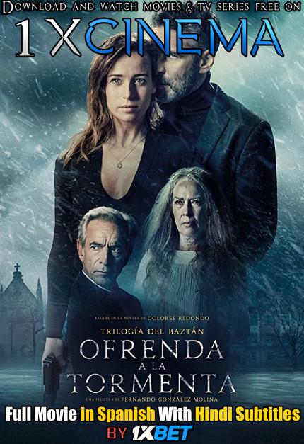 Offering to the Storm (2020) Full Movie [In Spanish] With Hindi Subtitles | Web-DL 720p [1XBET]