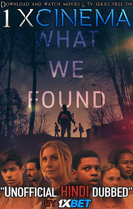 What We Found (2020) Dual Audio [Hindi Dubbed (Unofficial VO) + English (ORG)] WebRip 720p [1XBET]