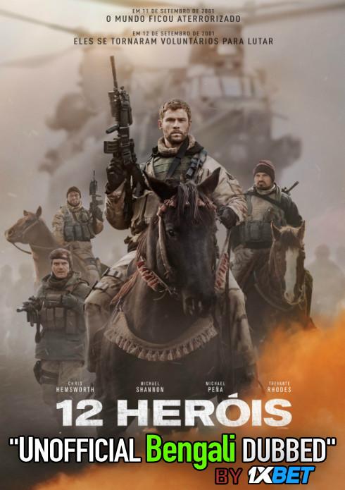 12 Strong (2018) Bengali Dubbed (Unofficial VO) BluRay 720p [Full Movie] 1XBET