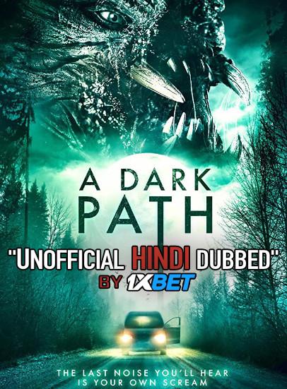 A Dark Path (2020) WebRip 720p Dual Audio [Hindi Dubbed (Unofficial VO) + English (ORG)] [Full Movie]