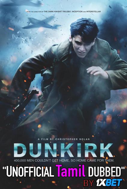 Dunkirk (2017) Tamil Dubbed (Unofficial) & English (ORG) [Dual Audio] Blu-Ray 720p [Full Movie] 1XBET