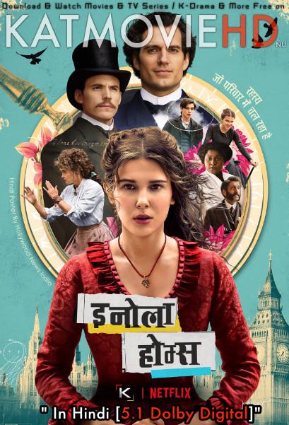 Enola Holmes (2020) Dual Audio [Hindi DD 5.1 + English] Web-DL 1080p 720p 480p [Netflix Movie]