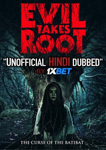 Evil Takes Root (2020) Hindi (Unofficial Dubbed) + English (ORG) [Dual Audio] WebRip 720p [1XBET]
