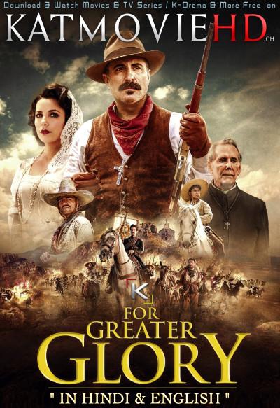 For Greater Glory: The True Story of Cristiada (2012) Dual Audio [Hindi Dubbed + English] BluRay 720p & 480p [Full Movie]