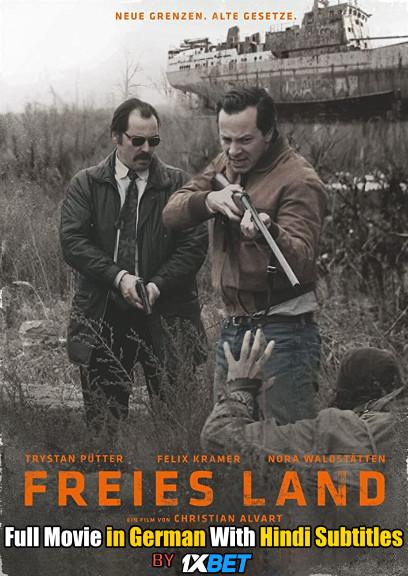Freies Land (2019) Full Movie [In German] With Hindi Subtitles | BDRip 720p [HD]