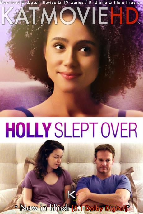 Holly Slept Over (2020) Dual Audio [Hindi Dubbed DD 5.1 + English] Web-DL 1080p 720p 480p [Full Movie]