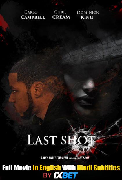 Last Shot (2020) Full Movie [In English] With Hindi Subtitles | Web-DL 720p HD