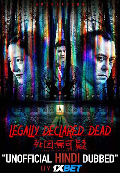 Legally Declared Dead (2019) HDCAM 720p [Hindi Dubbed (Unofficial VO) + Cantonese ] [Full Movie]
