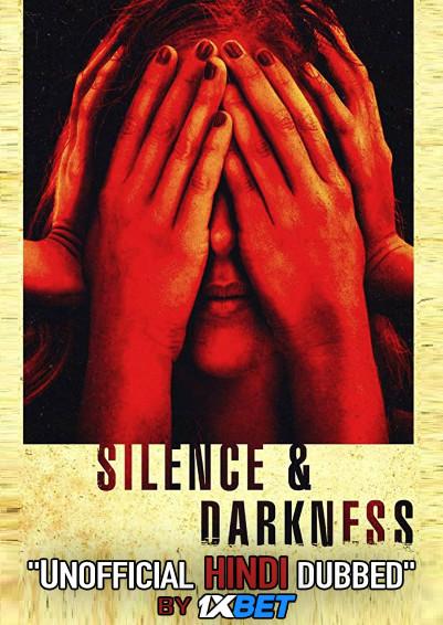 Silence & Darkness (2020) Hindi Dubbed (Unofficial VO) [Dual Audio] WebRip 720p [1XBET]
