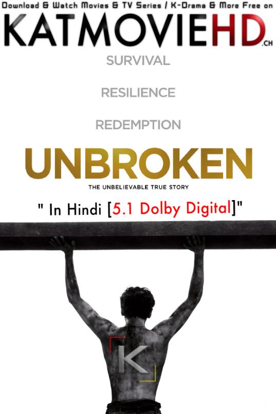 Unbroken (2014) Dual Audio [Hindi Dubbed (5.1 DD) & English] BluRay 1080p 720p & 480p [HD]