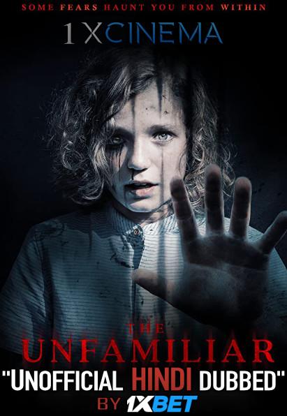 The Unfamiliar (2020) Hindi Dubbed (Unofficial VO) + English (ORG) [Dual Audio] WebRip 720p [1XBET]