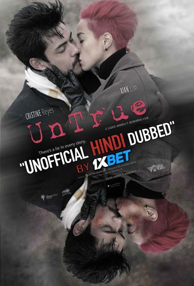 UnTrue (2019) WebRip 720p Dual Audio [Hindi Dubbed (Unofficial VO) + Tagalog (ORG)] [Full Movie]