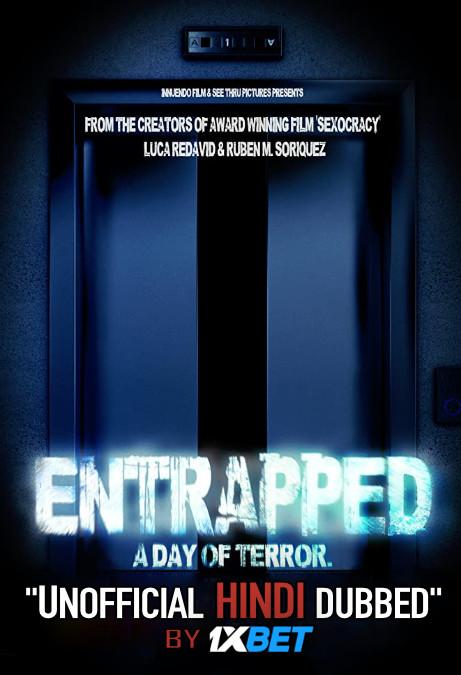 Entrapped: a day of terror (2019) Hindi Dubbed (Unofficial VO) + Italian (ORG) [Dual Audio] WebRip 720p [1XBET]