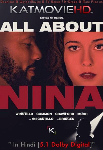 [18+] All About Nina (2018) Hindi (ORG) DD 5.1 + English [Dual Audio] BluRay 1080p 720p 480p [Full Movie]