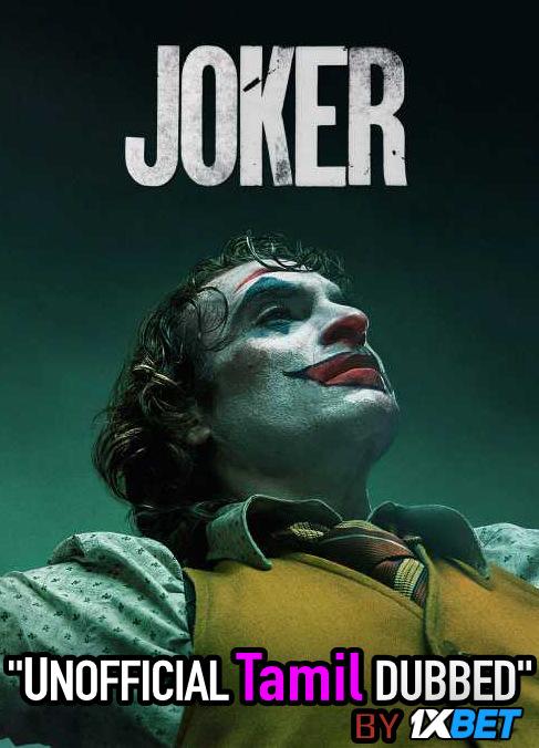 Joker (2019) Tamil (Unofficial Dubbed) & English [Dual Audio] BDRip 720p [1XBET]