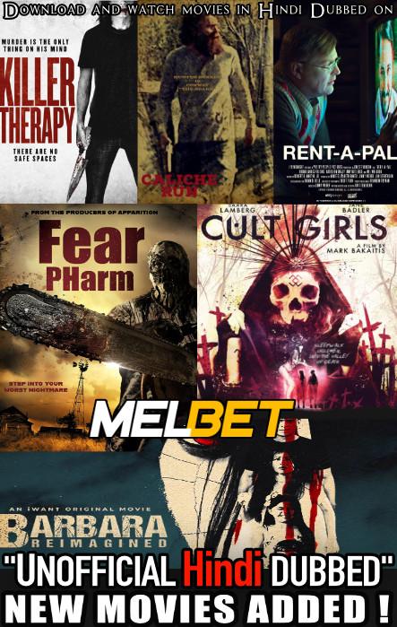 CheckOut: New Unofficial Hindi Dubbed New Movies [10 Films Added !] By MELBET