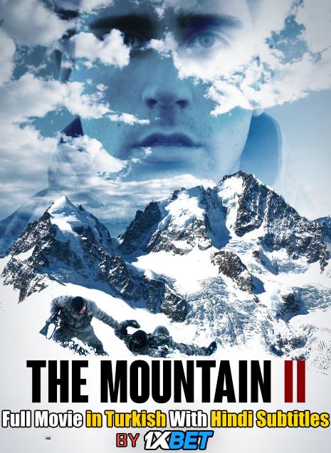 The Mountain II (2016) Full Movie [In Turkish] With Hindi Subtitles | Web-DL 720p HD