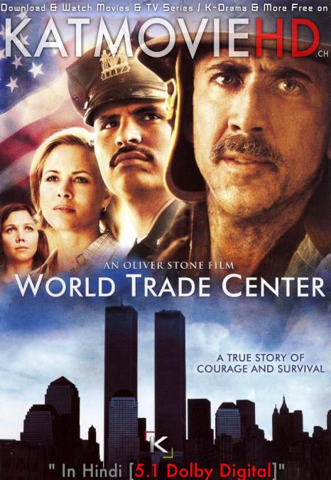 World Trade Center (2006) Dual Audio [Hindi (ORG 5.1 DD) + English] BluRay 1080p 720p 480p [Full Movie]