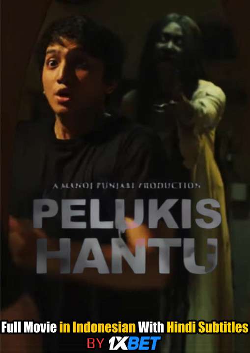 Pelukis Hantu (2020) Full Movie [In Indonesian] With Hindi Subtitles | WebRip 720p [1XBET]