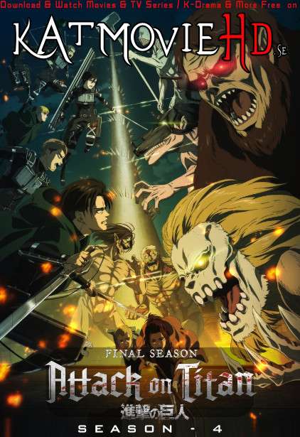 Attack on Titan: Season 4 (Part 1) Complete Web-DL 1080p / 720p /480p [HD] [In Japanese With English Subtitles] [All Episodes] Anime Series