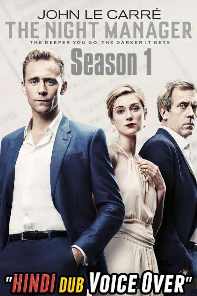 The Night Manager (Season 1) Complete Hindi (Voice Over) Dubbed | Web-DL 720p [TV Series]
