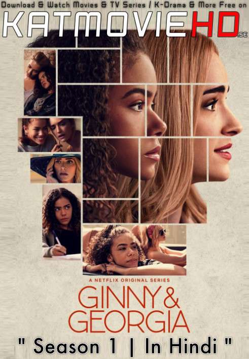 Ginny & Georgia (Season 1) Dual Audio [ Hindi 5.1 – English ] 480p 720p HDRip | Ginny & Georgia Netflix Series